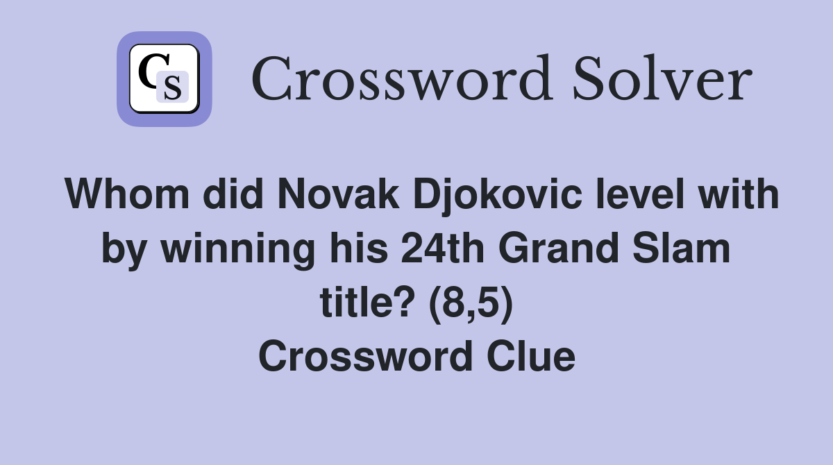 Whom did Novak Djokovic level with by winning his 24th Grand Slam title